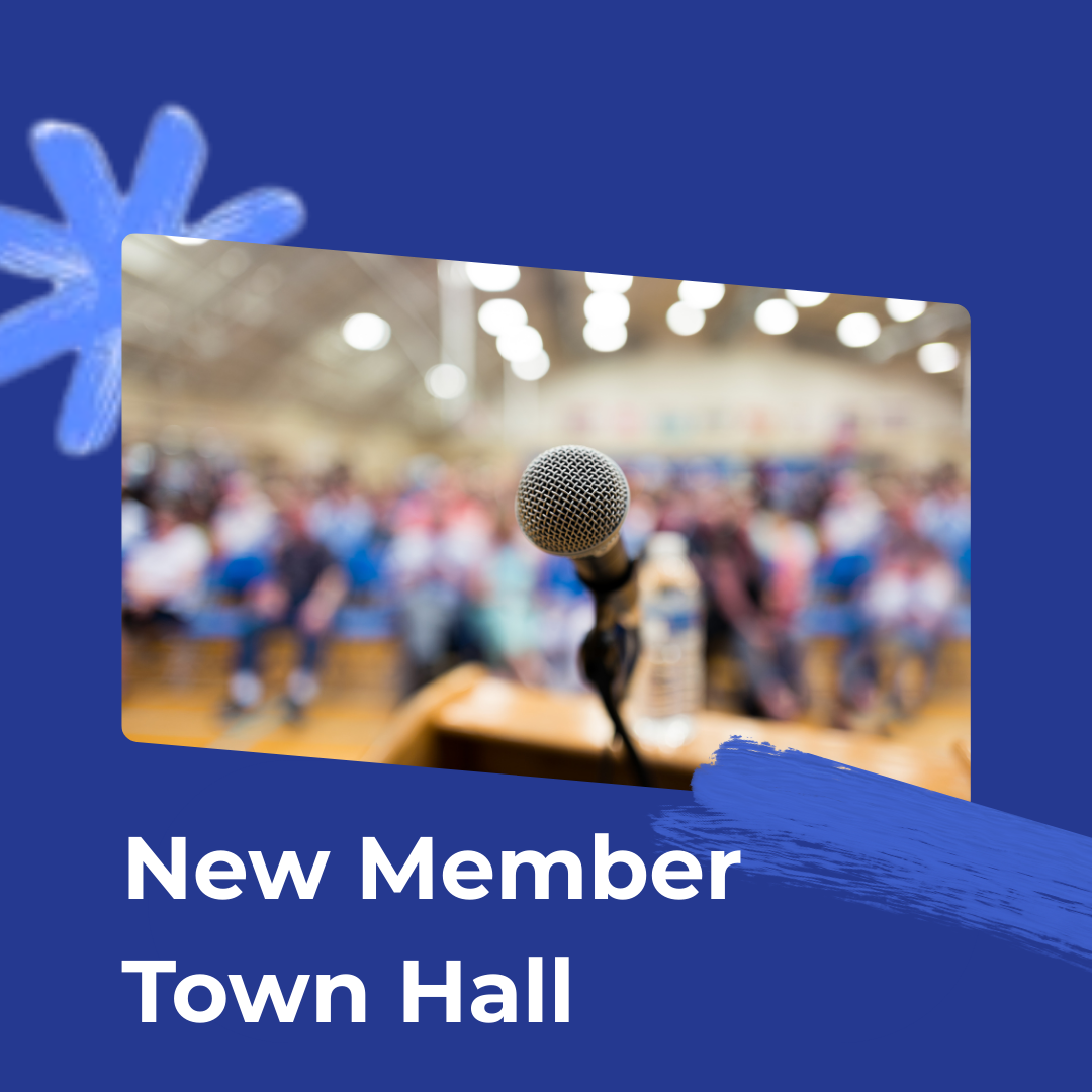 New Member Town Hall